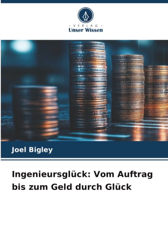Ingenieursglück: Vom Auftrag bis zum Geld durch Glück - Image 1