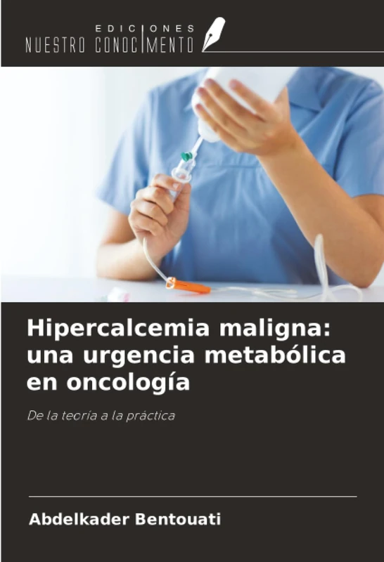 Hipercalcemia maligna: una urgencia metabólica en oncología: De la teoría a la práctica