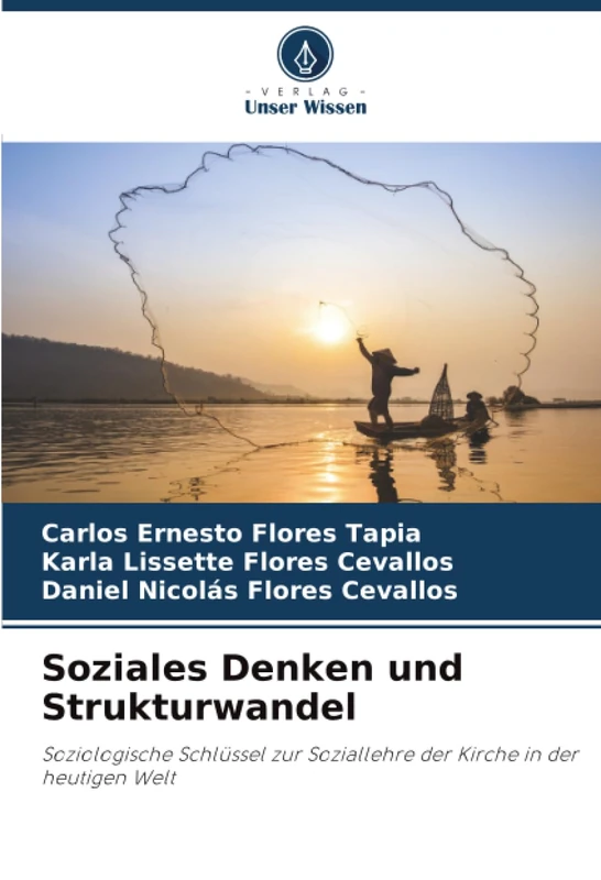 Soziales Denken und Strukturwandel: Soziologische Schlüssel zur Soziallehre der Kirche in der heutigen Welt