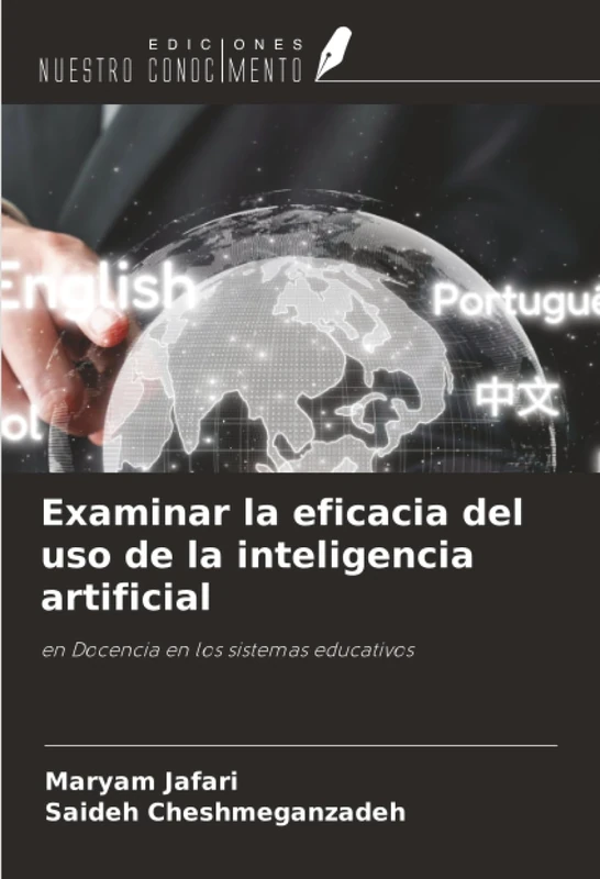 Examinar la eficacia del uso de la inteligencia artificial: en Docencia en los sistemas educativos