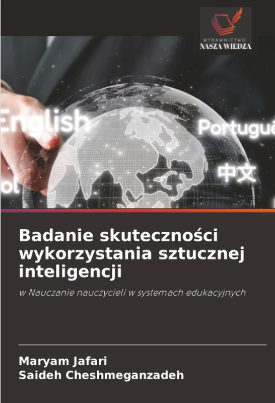 Badanie skuteczności wykorzystania sztucznej inteligencji: w Nauczanie nauczycieli w systemach edukacyjnych