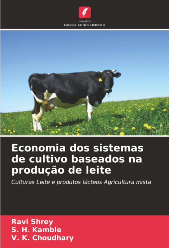 Economia dos sistemas de cultivo baseados na produção de leite: Culturas Leite e produtos lácteos Agricultura mista
