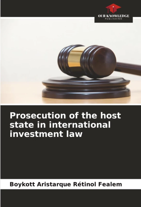 Prosecution of the host state in international investment law - Image 1