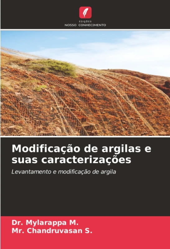 Modificação de argilas e suas caracterizações: Levantamento e modificação de argila