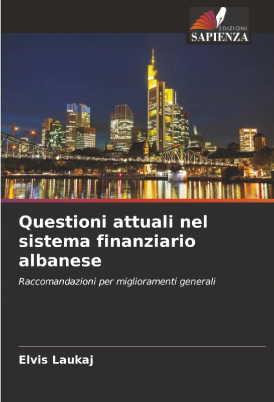 Questioni attuali nel sistema finanziario albanese: Raccomandazioni per miglioramenti generali - Image 1