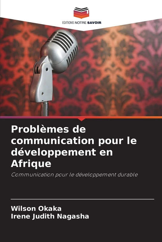 Problèmes de communication pour le développement en Afrique: Communication pour le développement durable