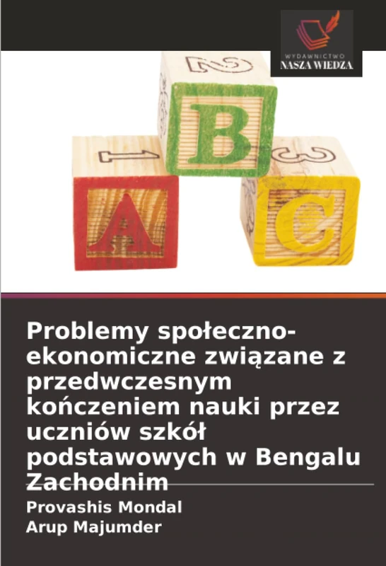Problemy społeczno-ekonomiczne związane z przedwczesnym kończeniem nauki przez uczniów szkół podstawowych w Bengalu Zachodnim