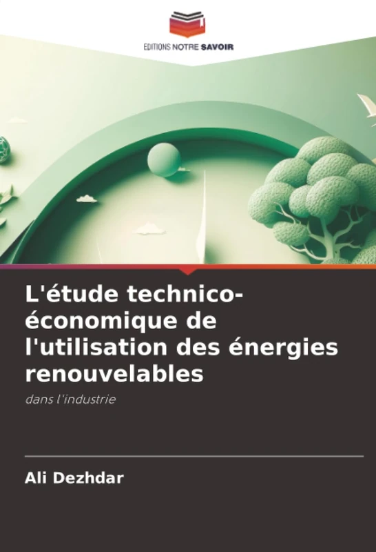 L'étude technico-économique de l'utilisation des énergies renouvelables: dans l'industrie