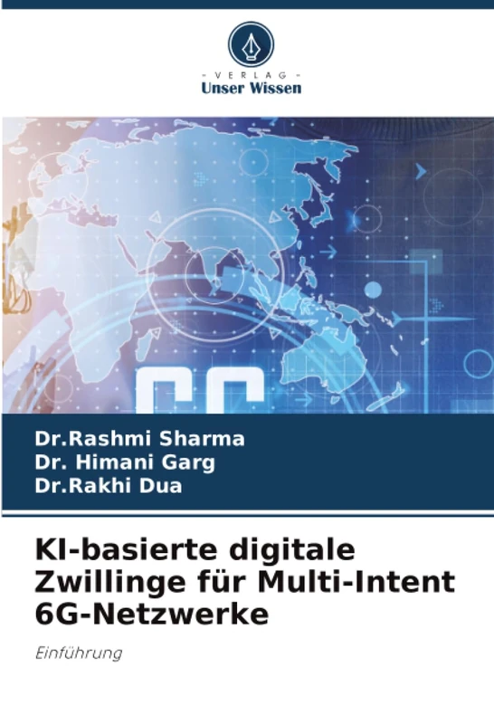 KI-basierte digitale Zwillinge für Multi-Intent 6G-Netzwerke: Einführung