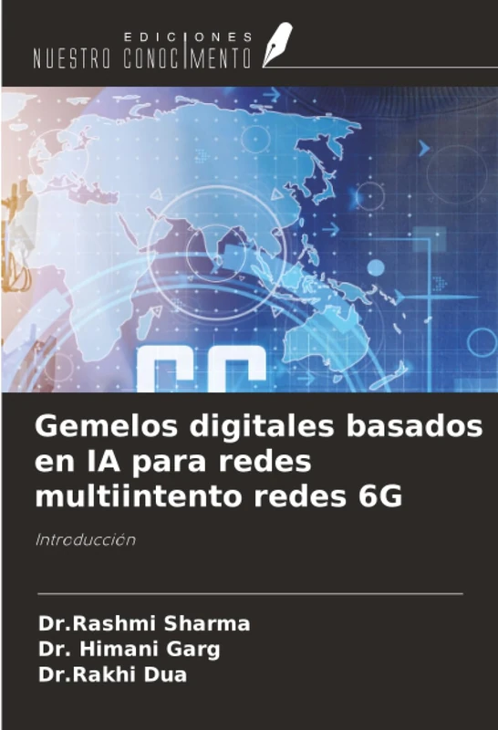 Gemelos digitales basados en IA para redes multiintento redes 6G: Introducción