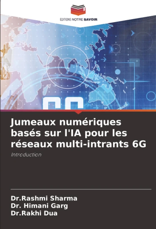 Jumeaux numériques basés sur l'IA pour les réseaux multi-intrants 6G: Introduction