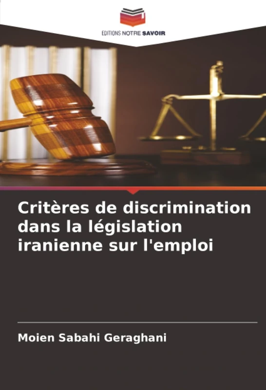 Critères de discrimination dans la législation iranienne sur l'emploi