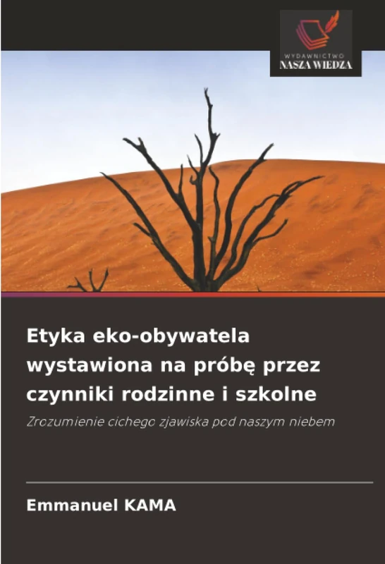 Etyka eko-obywatela wystawiona na próbę przez czynniki rodzinne i szkolne: Zrozumienie cichego zjawiska pod naszym niebem