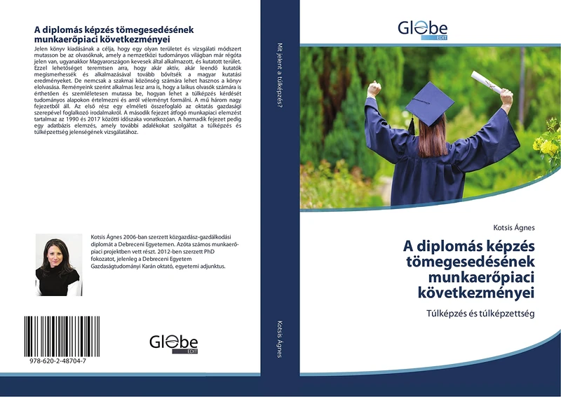 A diplomás képzés tömegesedésének munkaer¿piaci következményei: Túlképzés és túlképzettség