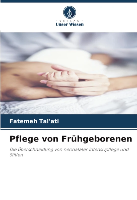 Pflege von Frühgeborenen: Die Überschneidung von neonataler Intensivpflege und Stillen - Image 1