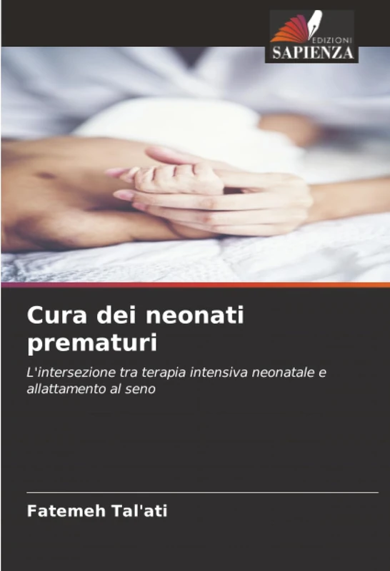Cura dei neonati prematuri: L'intersezione tra terapia intensiva neonatale e allattamento al seno