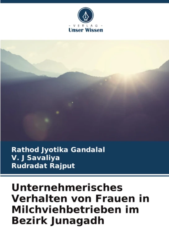 Unternehmerisches Verhalten von Frauen in Milchviehbetrieben im Bezirk Junagadh