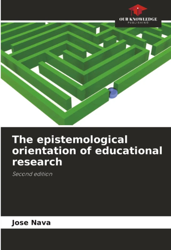 The epistemological orientation of educational research: Second edition - Image 1
