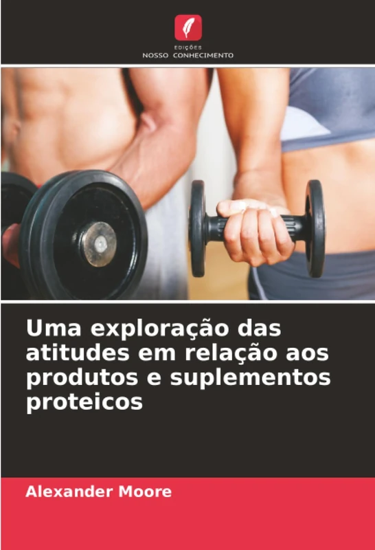 Uma exploração das atitudes em relação aos produtos e suplementos proteicos - Image 1