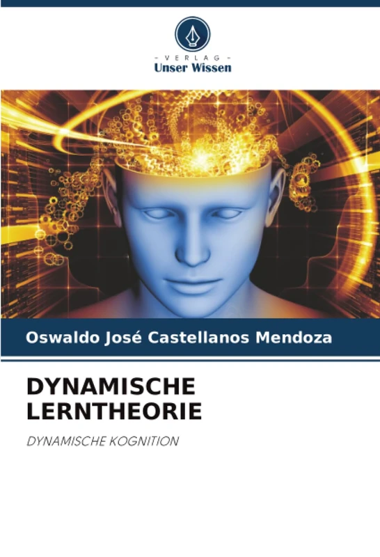 DYNAMISCHE LERNTHEORIE: DYNAMISCHE KOGNITION