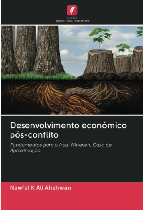 Desenvolvimento económico pós-conflito: Fundamentos para o Iraq: Nineveh, Caso de Aproximação