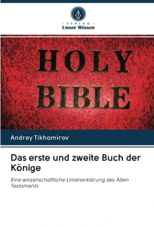 Das erste und zweite Buch der Könige: Eine wissenschaftliche Linienerklärung des Alten Testaments - Image 1
