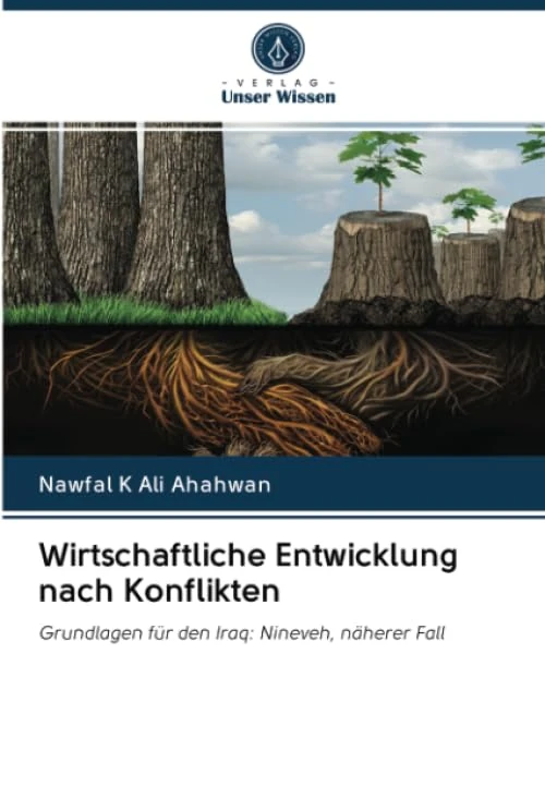 Wirtschaftliche Entwicklung nach Konflikten: Grundlagen für den Iraq: Nineveh, näherer Fall - Image 1