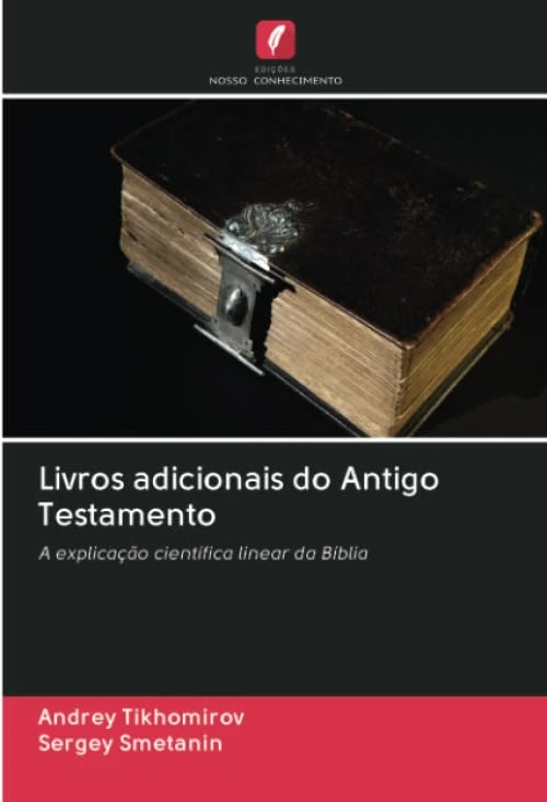 Livros adicionais do Antigo Testamento: A explicação científica linear da Bíblia - Image 1