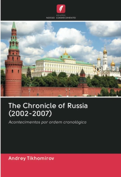The Chronicle of Russia (2002-2007): Acontecimentos por ordem cronológica