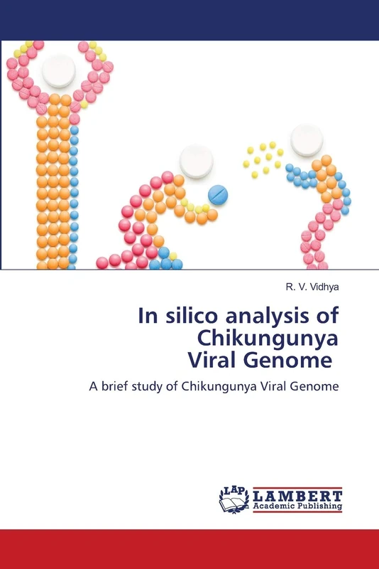 In silico analysis of Chikungunya Viral Genome: A brief study of Chikungunya Viral Genome - Image 1