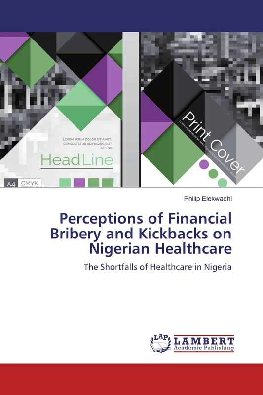 Perceptions of Financial Bribery and Kickbacks on Nigerian Healthcare: The Shortfalls of Healthcare in Nigeria - Image 1