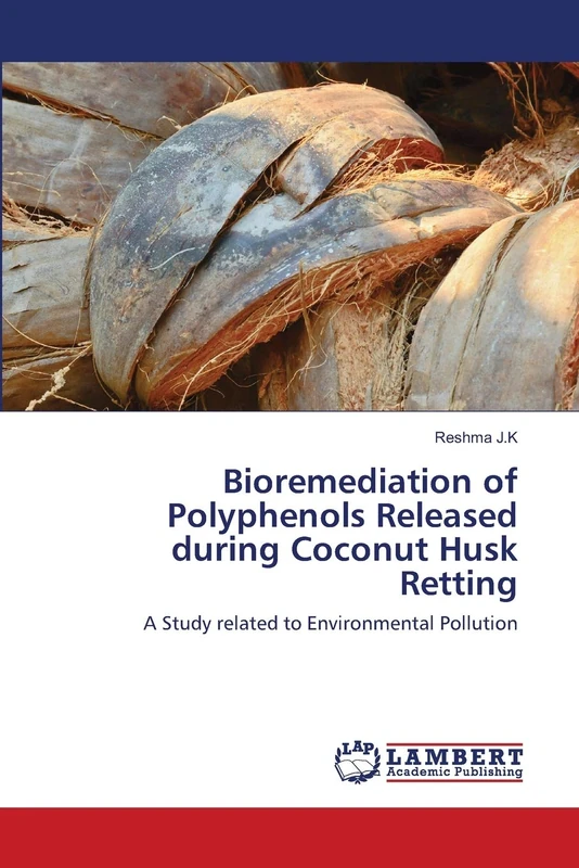 Bioremediation of Polyphenols Released during Coconut Husk Retting: A Study related to Environmental Pollution