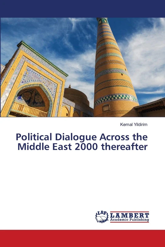 Political Dialogue Across the Middle East 2000 thereafter
