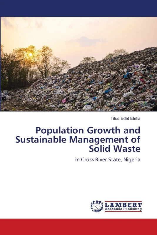 Population Growth and Sustainable Management of Solid Waste: in Cross River State, Nigeria