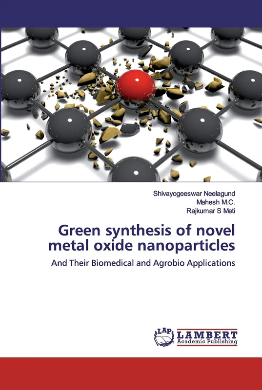 Green synthesis of novel metal oxide nanoparticles: And Their Biomedical and Agrobio Applications