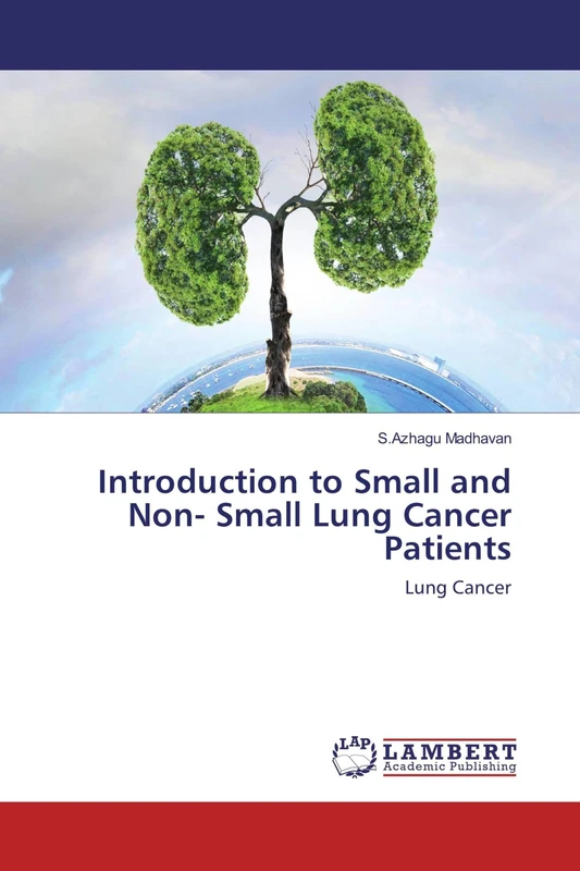 Introduction to Small and Non- Small Lung Cancer Patients: Lung Cancer