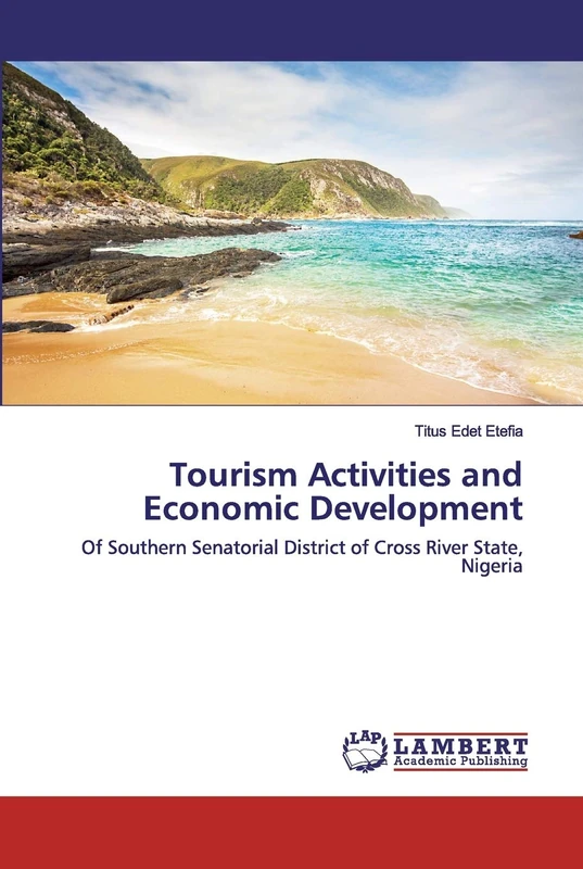 Tourism Activities and Economic Development: Of Southern Senatorial District of Cross River State, Nigeria