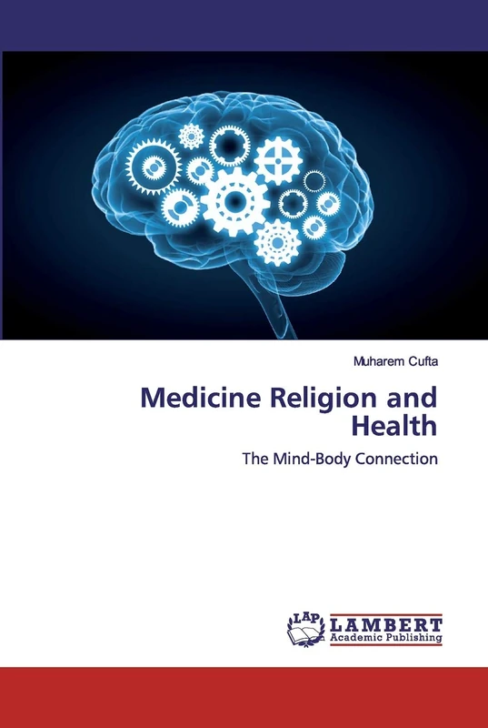 Medicine Religion and Health: The Mind-Body Connection