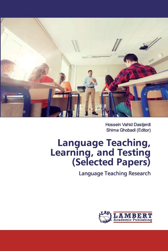 Language Teaching, Learning, and Testing (Selected Papers): Language Teaching Research