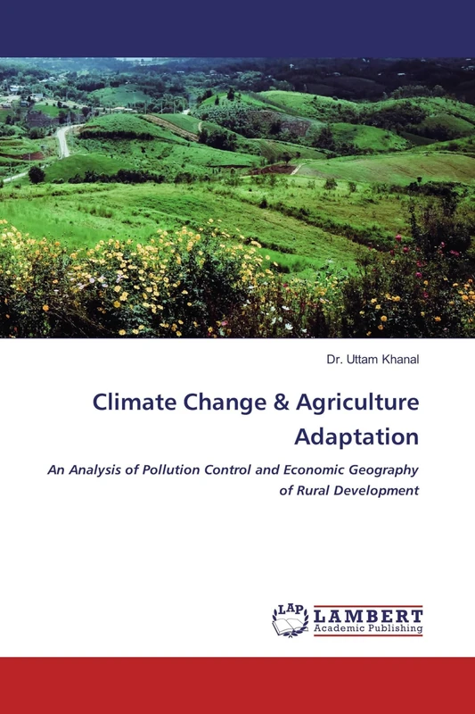 Climate Change & Agriculture Adaptation: An Analysis of Pollution Control and Economic Geography of Rural Development