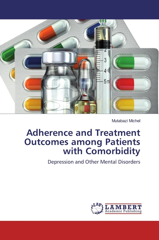 Adherence and Treatment Outcomes among Patients with Comorbidity: Depression and Other Mental Disorders