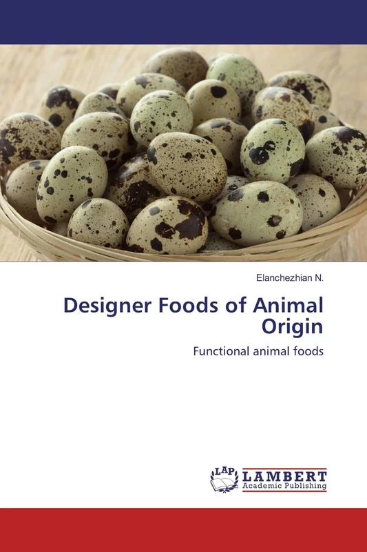 Designer Foods of Animal Origin: Functional animal foods
