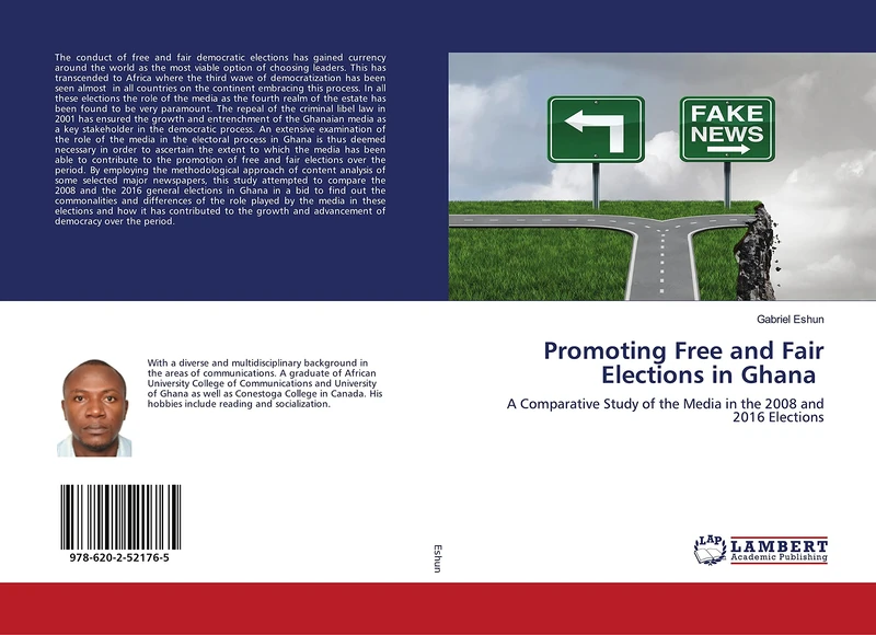 Promoting Free and Fair Elections in Ghana: A Comparative Study of the Media in the 2008 and 2016 Elections - Image 1