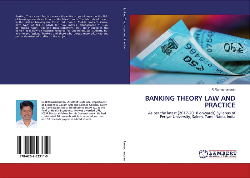 BANKING THEORY LAW AND PRACTICE: As per the latest (2017-2018 onwards) Syllabus of Periyar University, Salem, Tamil Nadu, India