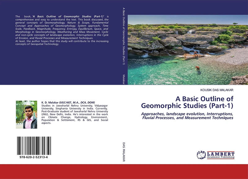 A Basic Outline of Geomorphic Studies (Part-1): Approaches, landscape evolution, Interruptions, Fluvial Processes, and Measurement Techniques