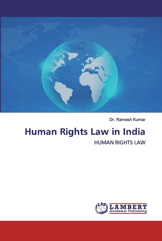 Human Rights Law in India: HUMAN RIGHTS LAW