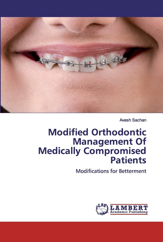 Modified Orthodontic Management Of Medically Compromised Patients: Modifications for Betterment - Image 1