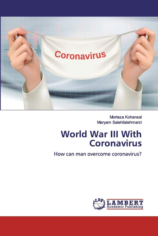 World War III With Coronavirus: How can man overcome coronavirus?