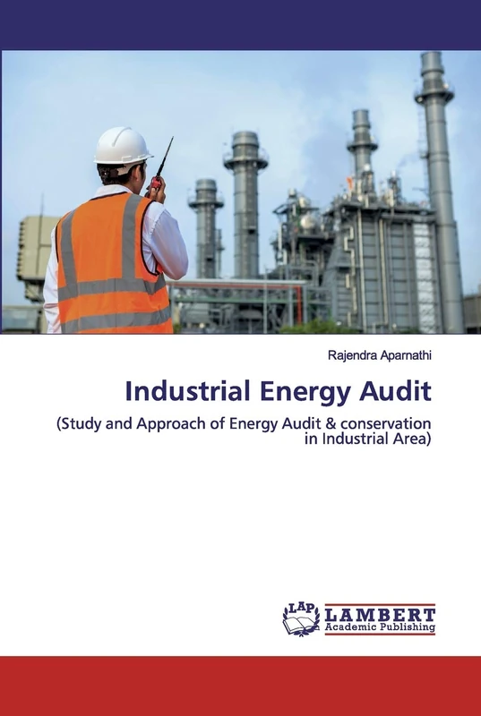 Industrial Energy Audit: (Study and Approach of Energy Audit & conservation in Industrial Area) - Image 1