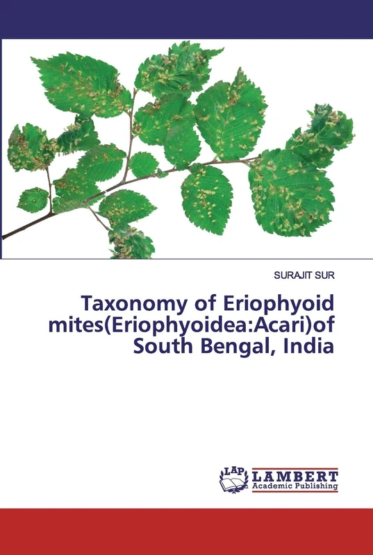 Taxonomy of Eriophyoid mites(Eriophyoidea:Acari)of South Bengal, India